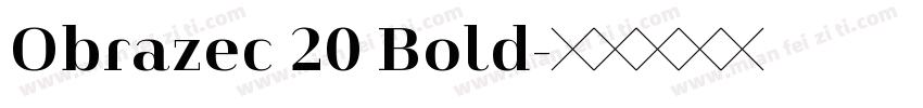 Obrazec 20 Bold字体转换